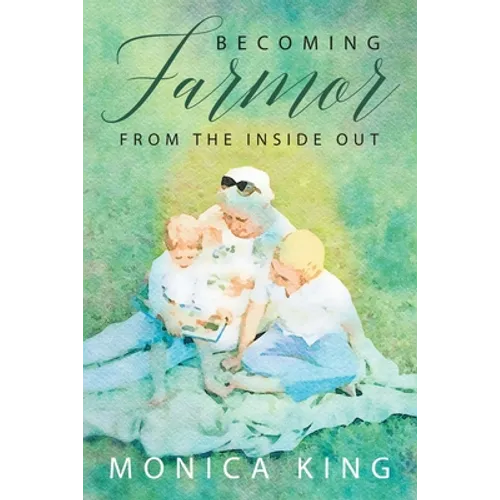 Becoming Farmor: From the Inside Out - Paperback