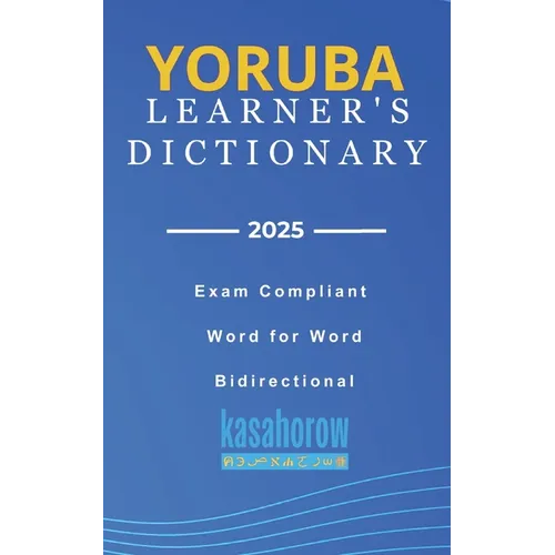 Yoruba Learner's Dictionary: Yoruba-English, English-Yoruba - Paperback