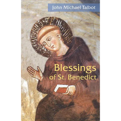 Blessings of St. Benedict - Paperback