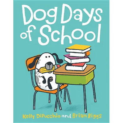 Dog Days of School - Hardcover