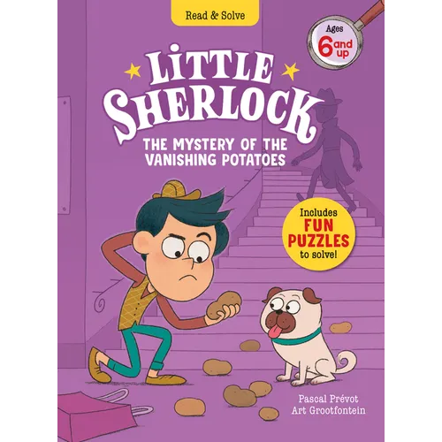 Little Sherlock: The Mystery of the Vanishing Potatoes - Hardcover