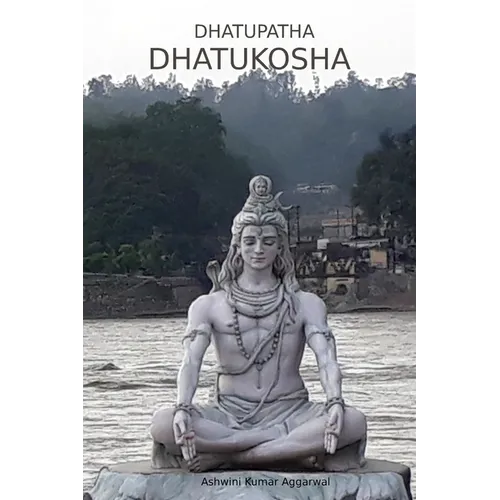 Dhatupatha Dhatukosha - Paperback