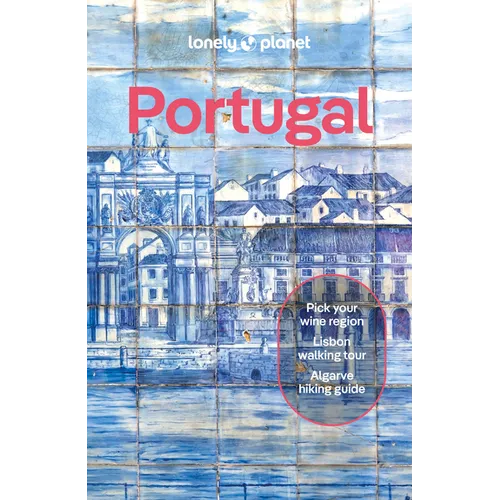 Lonely Planet Portugal: 2025 - 2026 Travel Guide Plan the Trip of a Lifetime Detailed Itineraries & Maps Insider Tips Covers Lisbon, Algarve, Alentejo - Paperback