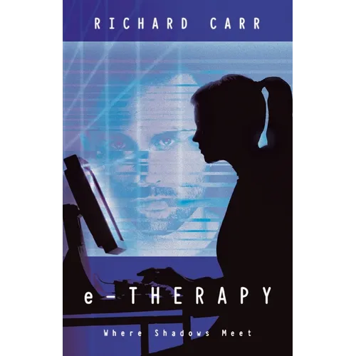 e-THERAPY: Where Shadows Meet - Paperback