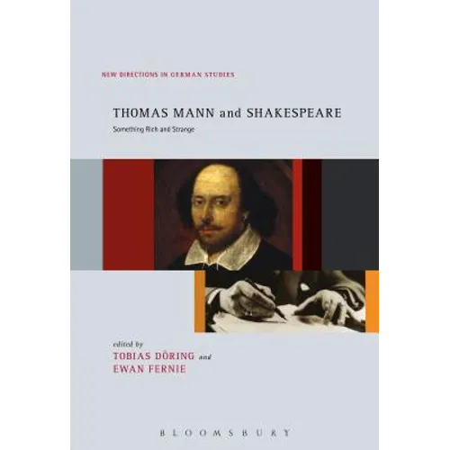 Thomas Mann and Shakespeare: Something Rich and Strange - Paperback