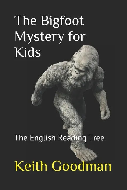 The Bigfoot Mystery for Kids: The English Reading Tree - Paperback