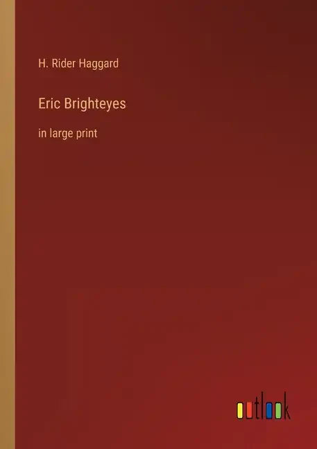 Eric Brighteyes: in large print - Paperback