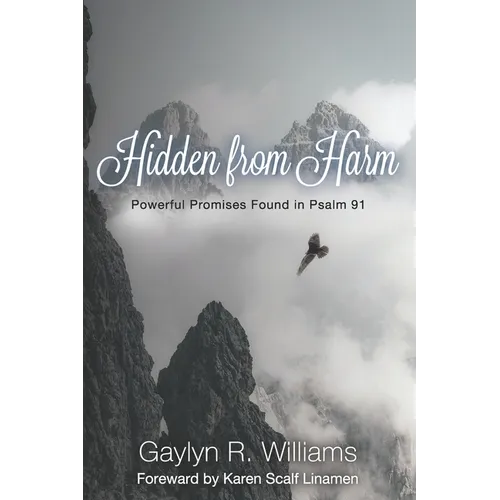 Hidden from Harm: Powerful Promises Found in Psalm 91 - Paperback