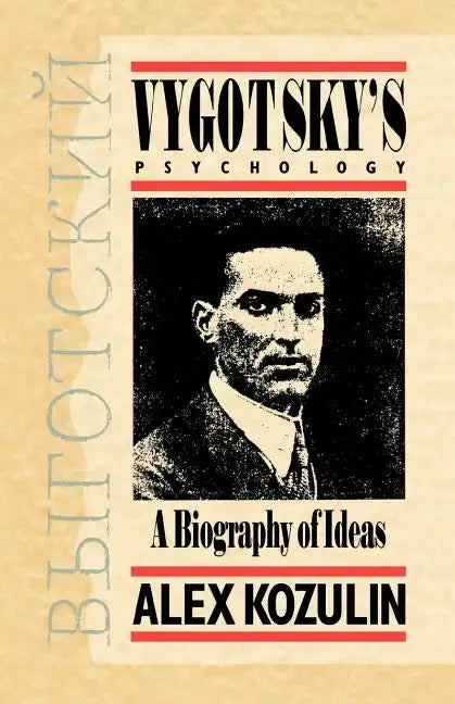 Vygotsky's Psychology: A Biography of Ideas - Paperback