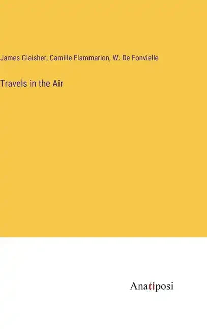 Travels in the Air - Hardcover