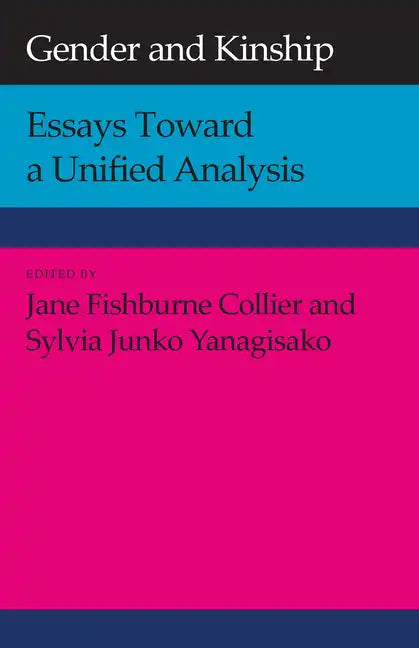 Gender and Kinship: Essays Toward a Unified Analysis - Paperback