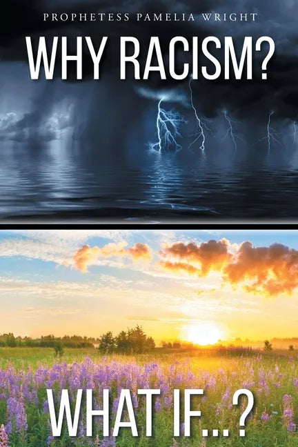 Why Racism? What If...? - Paperback