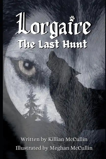 Lorgaire: The Last Hunt - Paperback