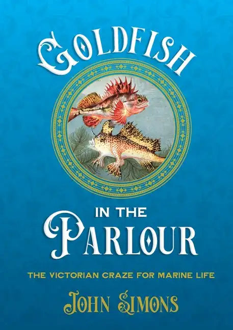 Goldfish in the Parlour - Paperback