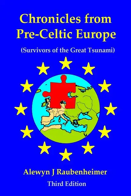 Chronicles from pre-Celtic Europe: (Survivors of the Great Tsunami) - Paperback
