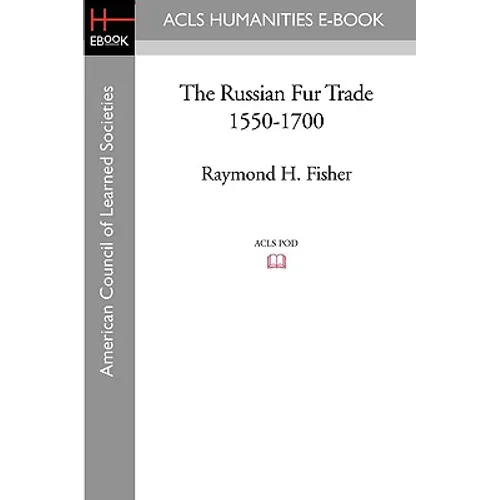 The Russian Fur Trade 1550-1700 - Paperback