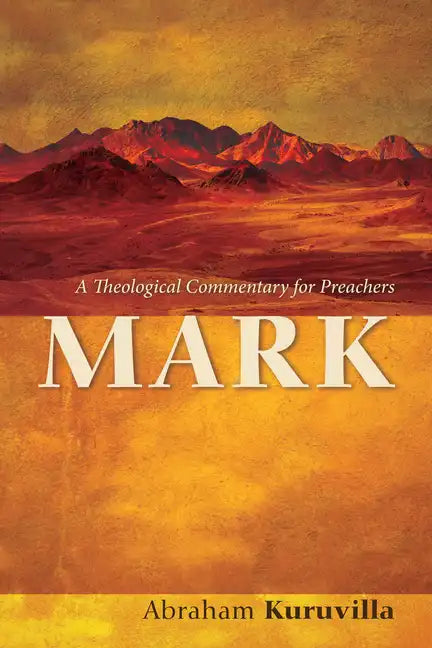 Mark: A Theological Commentary for Preachers - Hardcover