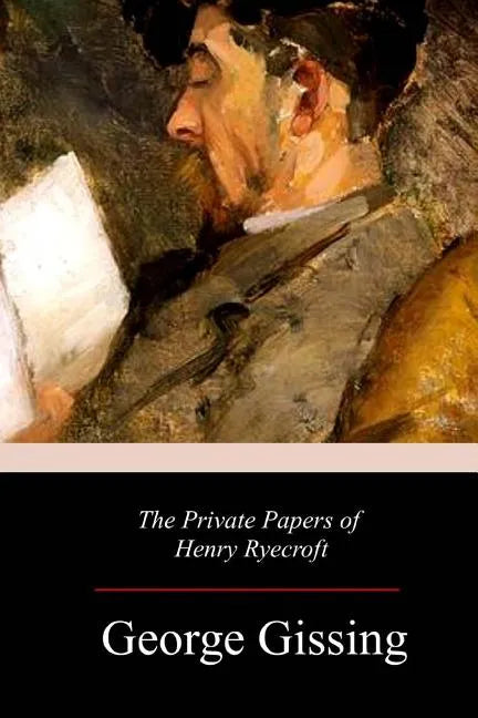 The Private Papers of Henry Ryecroft - Paperback