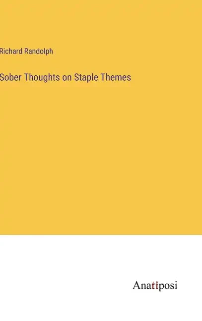 Sober Thoughts on Staple Themes - Hardcover