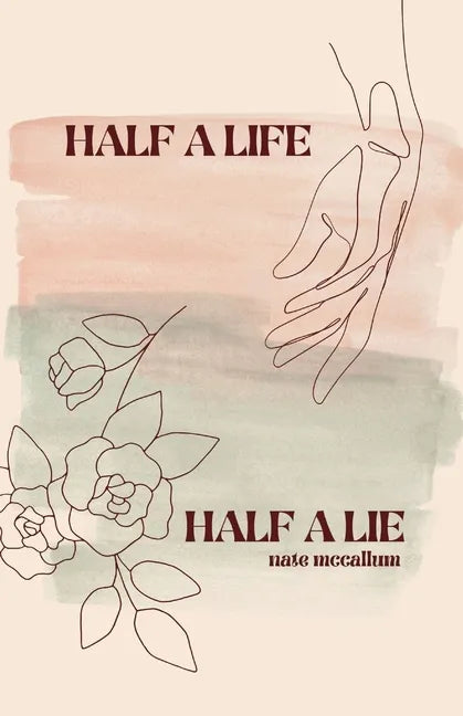 Half a Life / Half a Lie: Poetry Collection (Vol. 3) - Paperback