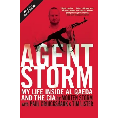 Agent Storm: My Life Inside Al Qaeda and the CIA - Paperback