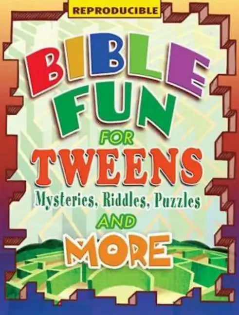 Bible Fun for Tweens: Mysteries, Riddles, Puzzles, and More - Paperback