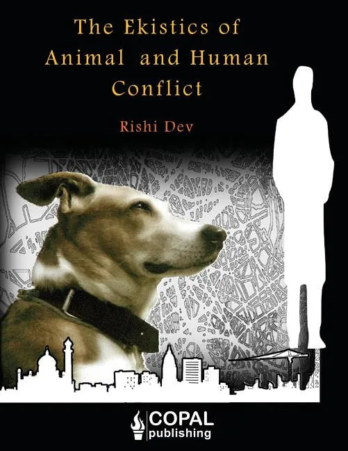 The Ekistics of Animal and Human Conflict - Paperback