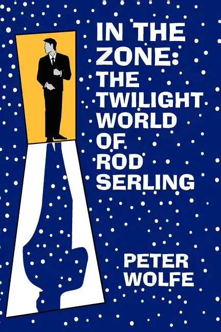 In the Zone: The Twilight World of Rod Serling - Paperback