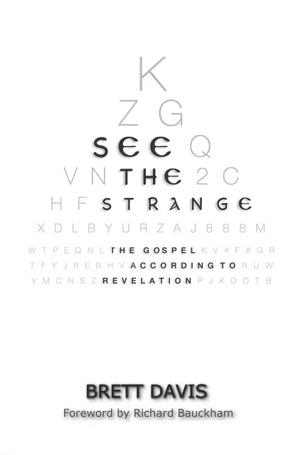 See The Strange: The Gospel According to Revelation - Paperback