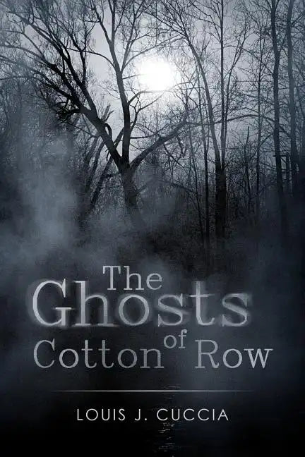 The Ghosts of Cotton Row - Paperback