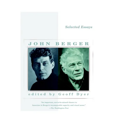 Selected Essays of John Berger - Paperback