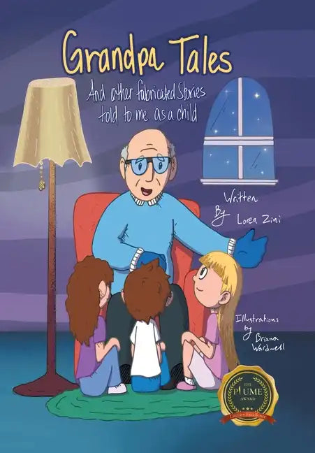 Grandpa Tales: And other fabricated Stories told to me as a child - Hardcover