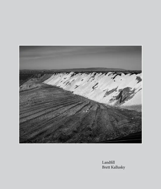 Landfill: Elegy for the Santa Maria Valley - Hardcover