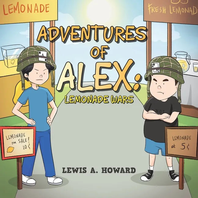 The Adventures of Alex: Lemonade Wars - Paperback