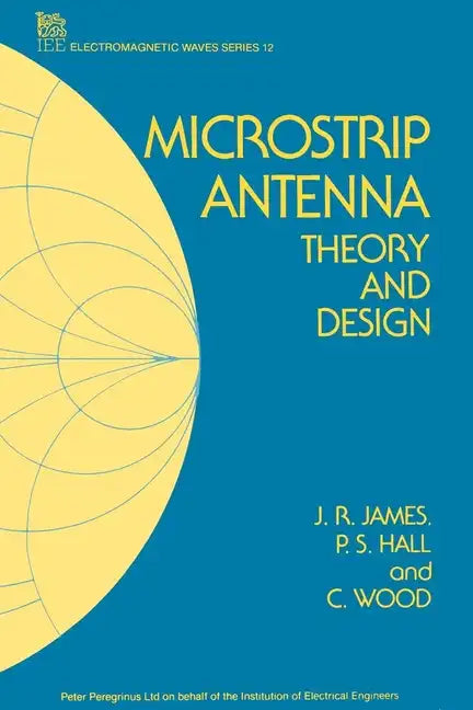 Microstrip Antenna: Theory and Design - Paperback