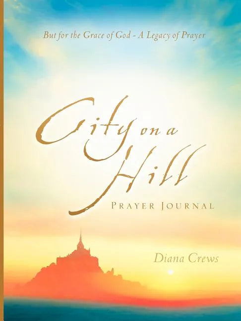 City on A Hill Prayer Journal - Paperback