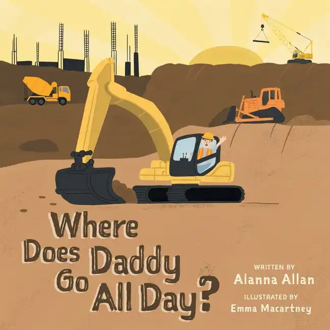Where Does Daddy Go All Day? - Paperback
