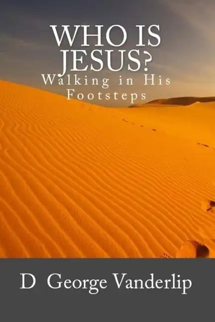 Who Is Jesus? Walking In His Footsteps - Paperback