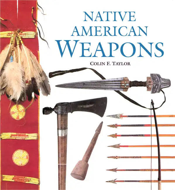 Native American Weapons - Paperback