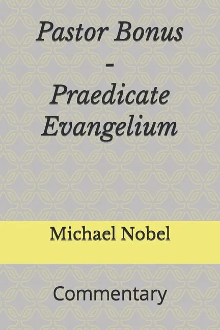 Pastor Bonus - Praedicate Evangelium: Commentary - Paperback