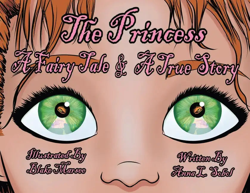 The Princess: A Fairy Tale & A True Story - Paperback