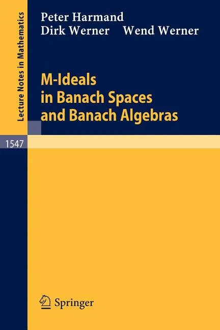 M-Ideals in Banach Spaces and Banach Algebras - Paperback
