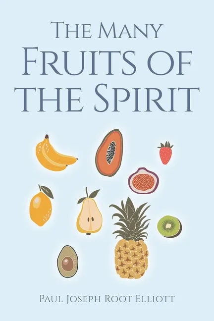 The Many Fruits of the Spirit - Paperback