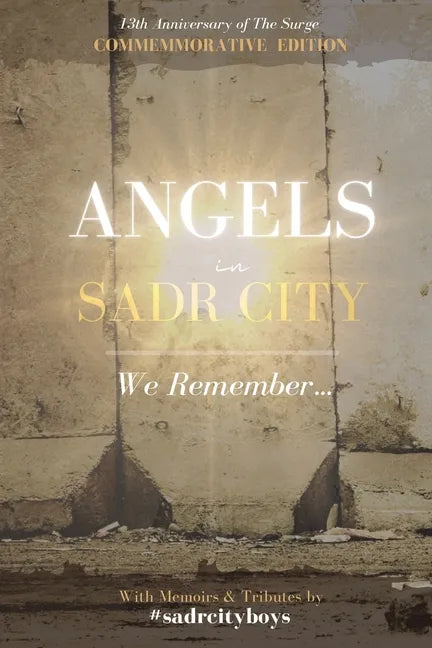 Angels in Sadr City: We Remember - Paperback