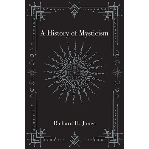 A History of Mysticism - Paperback