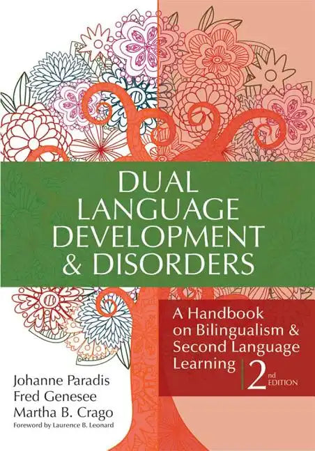 Dual Language Development & Disorders: A Handbook on Bilingualism & Second Language Learning, Second Edition - Paperback