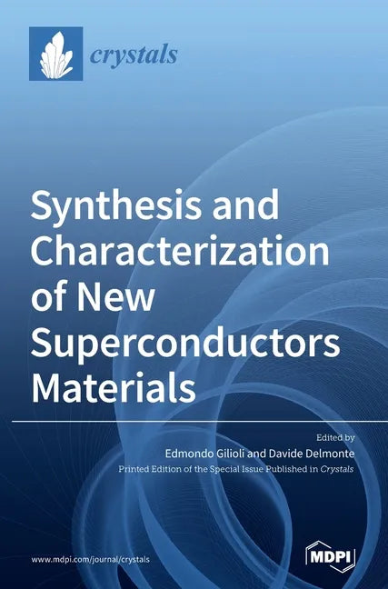 Synthesis and Characterization of New Superconductors Materials - Hardcover