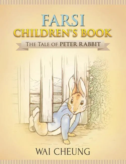 Farsi Children's Book: The Tale of Peter Rabbit - Paperback