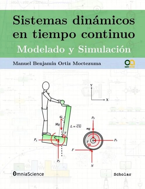 Sistemas dinámicos en tiempo continuo: Modelado y simulación - Paperback