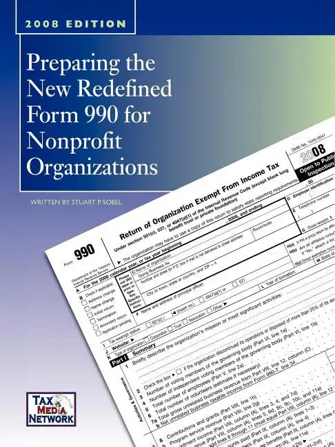 Preparing the New Redefined Form 990 For Nonprofit Organizations - Paperback
